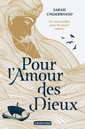 book cover of Pour l'Amour des Dieux by Sarah Underwood