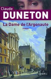 book cover of La Dame de l'Argonaute by Claude Duneton