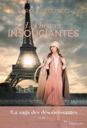 book cover of Les heures insouciantes by Carole Declercq