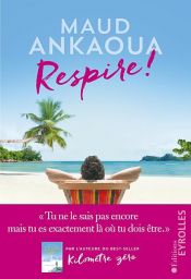 book cover of Respire ! by Maud Ankaoua