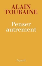 book cover of Penser autrement by Alain Touraine