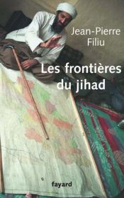 book cover of Les frontières du jihad by Jean-Pierre Filiu