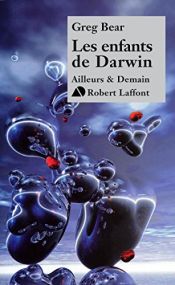 book cover of Les Enfants de Darwin by Greg Bear