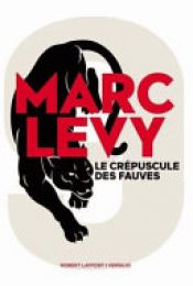 book cover of Le crépuscule des fauves by Μαρκ Λεβί