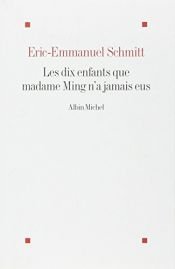 book cover of dix enfants que madame Ming n'a jamais eus: n'a jamais eus (Les) by Ēriks Emanuēls Šmits