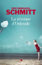 book cover of De droomster van Oostende by Eric-Emmanuel Schmitt