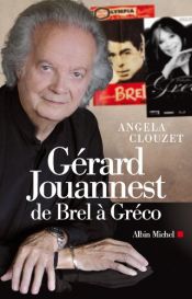 book cover of Gérard Jouannest de Brel à Gréco by Angela Clouzet