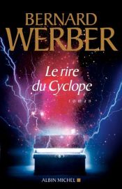 book cover of Le rire du Cyclope by برنار وربه