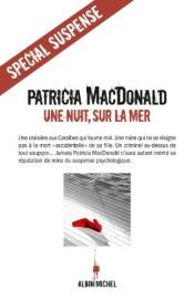 book cover of Une nuit, sur la mer by Nicole Hibert|Patricia MacDonald