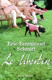 book cover of Le libertin by Ерік-Емманюель Шмітт