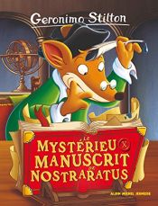 book cover of Het geheimzinnige geschrift van Nostradamuis by Geronimo Stilton|Titi Plumederat