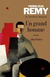 book cover of Un grand homme by Pierre-Jean Rémy