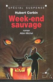 book cover of Week-end sauvage by Hubert Corbin