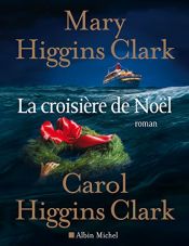book cover of La croisière de Noël by Anne Damour|Carol Higgins Clark|Mary Higgins Clark