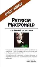 book cover of J'ai épousé un inconnu by Patricia MacDonald