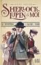 Le Mystère de la dame en noir: Sherlock, Lupin et moi - tome 1