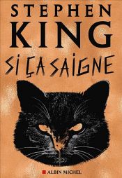 book cover of Si ça saigne by Jean Esch|Stiven King