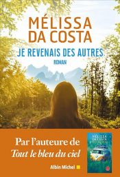 book cover of Je revenais des autres by Mélissa Da Costa