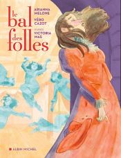 book cover of Le Bal des folles (BD) by unknown author