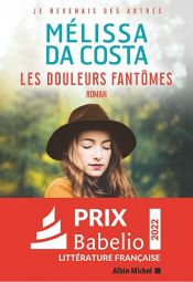book cover of Les Douleurs fantômes by Mélissa Da Costa