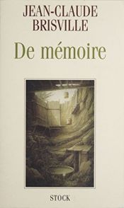 book cover of De mémoire by Jean-Claude Brisville