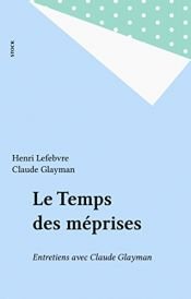 book cover of Le temps des méprises by Claude Glayman|Анри Лефевр