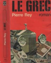 book cover of Le Grec by Pierre Rey