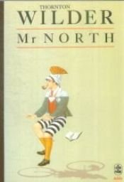 book cover of Mr North by Thornton Wilder
