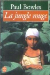 book cover of La Jungle rouge by Paul Bowles