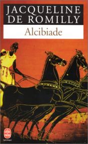 book cover of Alcibiade, ou, Les dangers de l'ambition by Ζακλίν ντε Ρομιγί