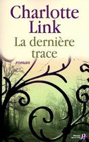 book cover of La dernière trace by Charlotte Link