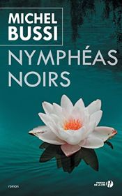 book cover of Nymphéas noirs by Michel Bussi