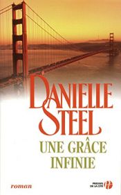book cover of Une grâce infinie by Danielle Steel