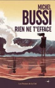 book cover of Rien ne t'efface by Michel Bussi