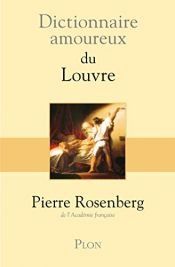 book cover of Dictionnaire amoureux du Louvre by Pierre Rosenberg