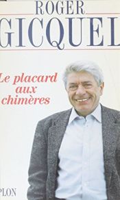 book cover of Le placard aux chimères by Roger Gicquel