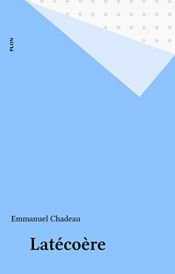 book cover of Latécoère by Emmanuel Chadeau