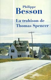 book cover of La Trahison de Thomas Spencer by Philippe Besson