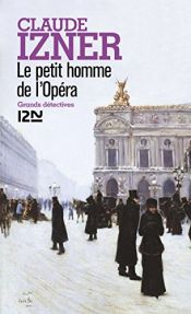 book cover of Petit Homme de L Opera by Claude Izner