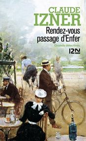 book cover of Rendez-vous passage d'Enfer by Claude Izner