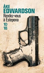 book cover of Rendez-vous à Estepona by Ake Edwardson|Rémi Cassaigne