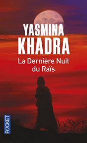 book cover of La dernière nuit du Raïs by Γιασμίνα Χάντρα
