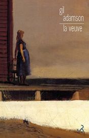 book cover of La Veuve by Gil Adamson