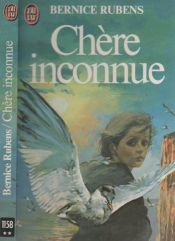 book cover of Chère Inconnue by Bernice Rubens