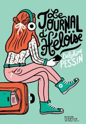 book cover of Le Journal d'Héloïse by Delphine Pessin