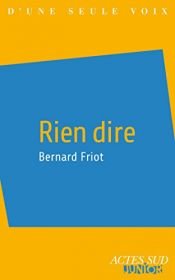 book cover of Rien dire by Bernard Friot