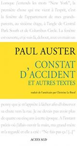 book cover of Constat d'accident et autres textes by Paul Auster