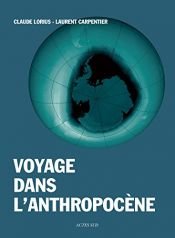 book cover of Voyage dans l'anthropocène by Claude Lorius|Laurent Carpentier