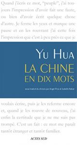book cover of La Chine en dix mots by Yu Hua