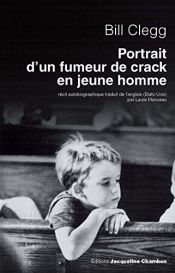 book cover of Portrait d'un fumeur de crack en jeune homme by Bill Clegg